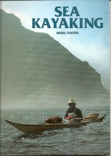 Sea Kayaking (9780906754603) by Foster, Nigel