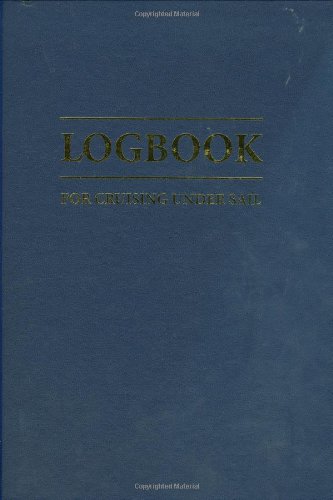 9780906754627: Logbook for Cruising Under Sail