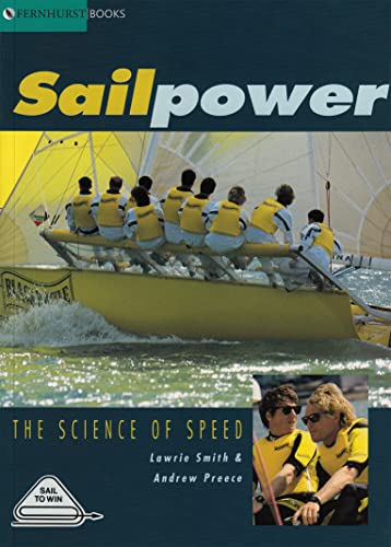 Beispielbild fr Sailpower : The Science of Speed zum Verkauf von Better World Books