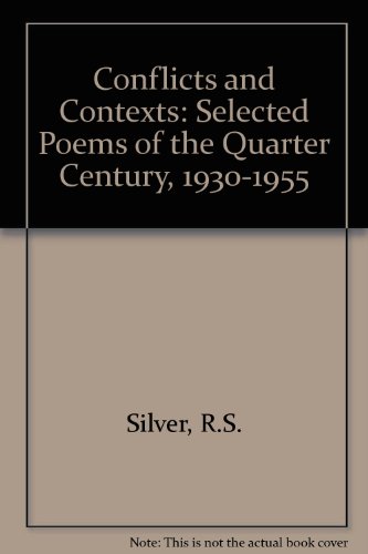 Stock image for Conflict and Contexts: Selected Poems of the Quarter-Century, 1930-1955 for sale by ThriftBooks-Atlanta