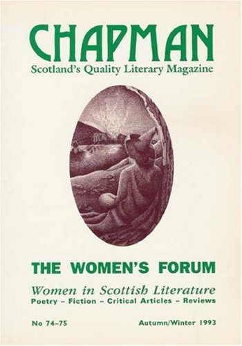 Imagen de archivo de Women's Forum - Women in Scottish Literature: No. 74/75. (Chapman Magazine) a la venta por WorldofBooks