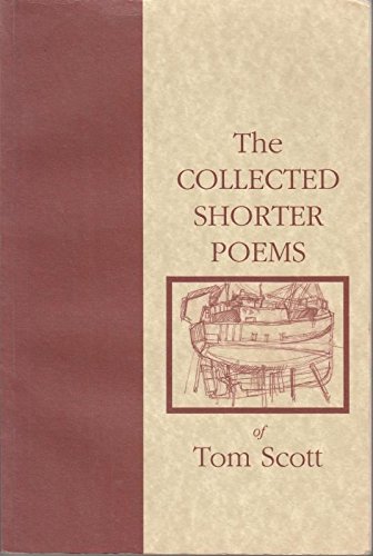 The Collected Shorter Poems of Tom Scott (9780906772553) by Scott, Tom