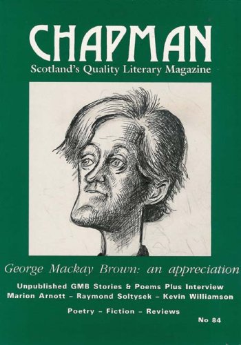 Stock image for George Mackay Brown: An Appreciation: 84 (Chapman Magazine S.) for sale by WorldofBooks