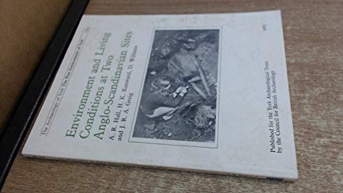 Stock image for The archaeology of York, volume 14: The past environment of York v.14: The Past Environment of York, Fasc.4: Environment and living conditions at two Annglo-Scandinavian sites for sale by Cotswold Internet Books