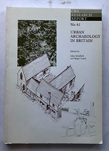 Urban archaeology in Britain (CBA research report) (9780906780596) by [???]