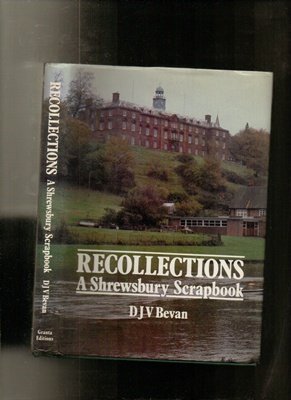Beispielbild fr Recollections: a Shrewsbury scrapbook zum Verkauf von Cotswold Internet Books