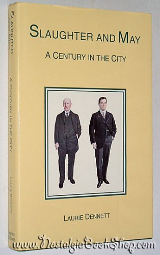 Beispielbild fr Slaughter and May: Century in the City zum Verkauf von WorldofBooks