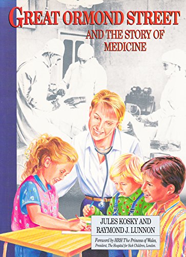 Beispielbild fr Great Ormond Street and the Story of Medicine zum Verkauf von WorldofBooks