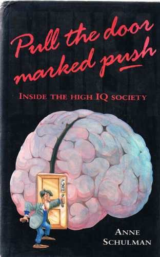 Beispielbild fr Pull the Door Marked Push: Inside the High I. Q. Society zum Verkauf von AwesomeBooks