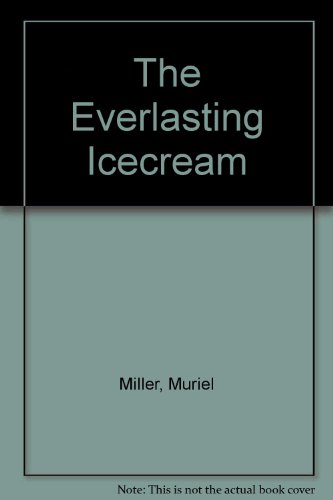 Stock image for The Everlasting Icecream for sale by The Book Bin