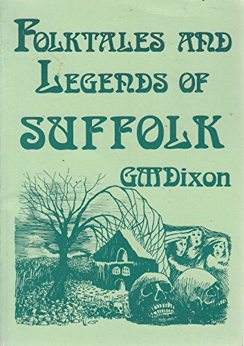 Beispielbild fr Folktales and Legends of Suffolk zum Verkauf von September Books