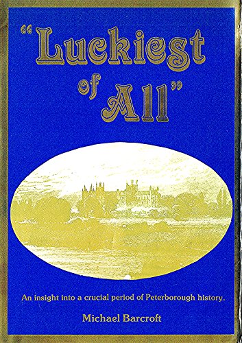 Imagen de archivo de Luckiest of all a la venta por Cotswold Internet Books