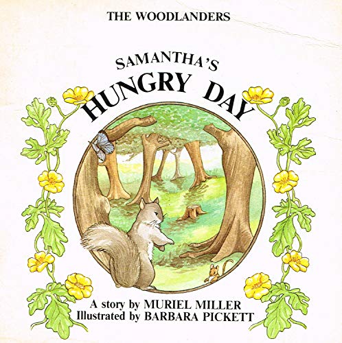 Stock image for The Woodlanders. Samantha"s Hungry Day for sale by Redux Books