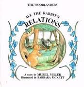 Imagen de archivo de All the Rabbit's Relations (The Woodlanders) a la venta por Gold Beach Books & Art Gallery LLC
