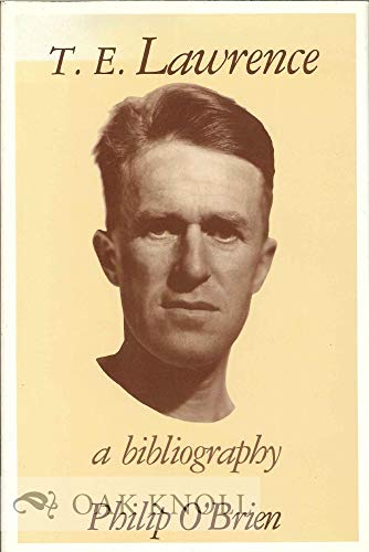 Stock image for T.E. Lawrence A Bibliography for sale by Rickaro Books BA PBFA