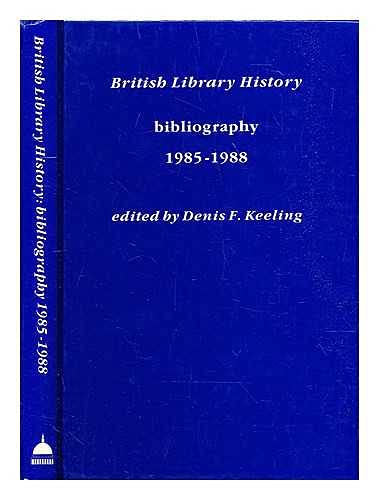 9780906795958: British Library History: Bibliography, 1985-1988