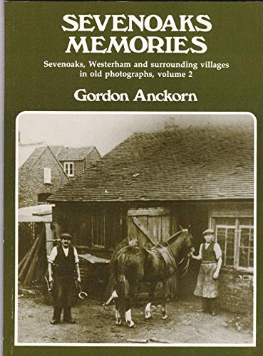 Imagen de archivo de A SEVENOAKS CAMERA: Sevenoaks, Westerham and surrounding villages in old photographs a la venta por Stephen Dadd