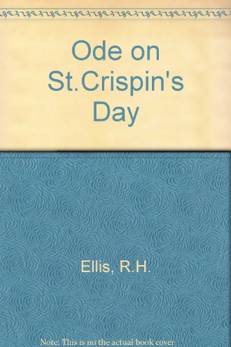 ODE ON ST CRISPIN'S DAY. A Sequence of Verses on the War of 1939-1945 and the Years Upon Which It...