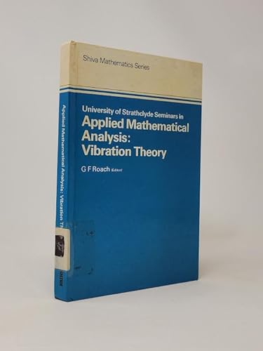 Stock image for University of Strathclyde Seminars in Applied Mathematical Analysis: Vibration Theory for sale by Zubal-Books, Since 1961