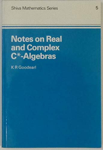 9780906812150: Notes on Real and Complex C-star Algebras