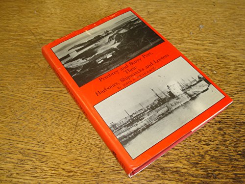 Beispielbild fr Pembrey and Burry Port: Their Harbours, Shipwrecks and Looters (SIGNED) zum Verkauf von Gene Sperry Books