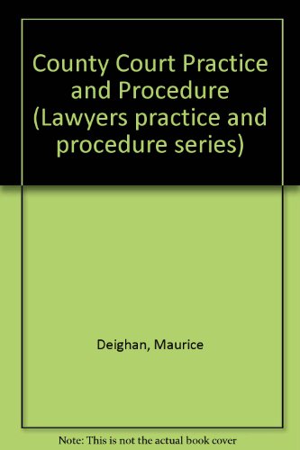 Stock image for County Court practice and Procedure for sale by PsychoBabel & Skoob Books