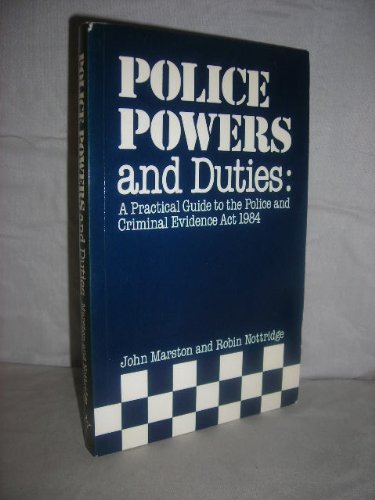 Beispielbild fr Police Powers and Duties: A Practical Guide to the Police and Criminal Evidence Act, 1984 zum Verkauf von WorldofBooks
