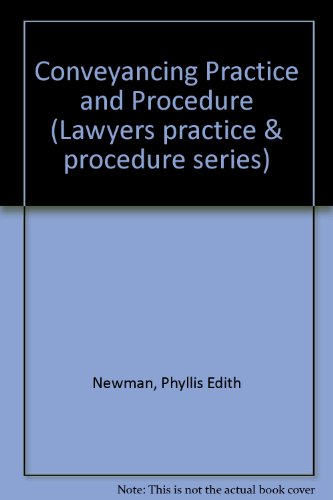 Stock image for Newman's Conveyancing Practice and Procedure for sale by Better World Books Ltd