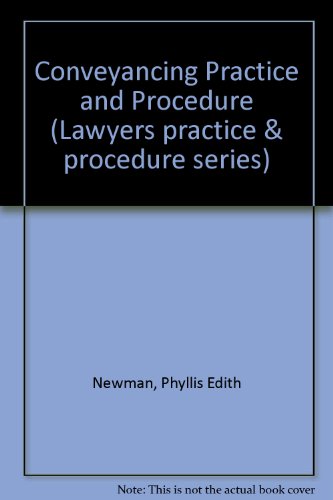 9780906840917: Newman's Conveyancing Practice & Procedure (Lawyers Practice and Procedure Series)