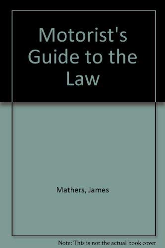 Stock image for Motorists Guide to the Law for sale by Reuseabook
