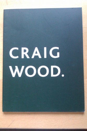 9780906860489: Craig Wood