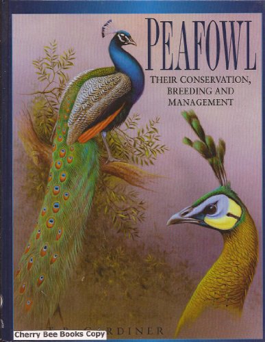 9780906864302: Peafowl: Their Conservation, Breeding and Management