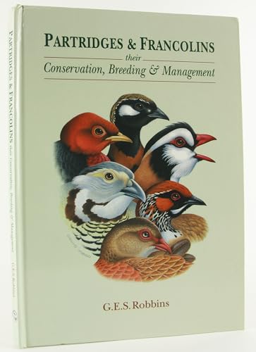 Stock image for Partridges & (and) Francolins. Their Conservation, Breeding & Management. for sale by David Ford Books PBFA