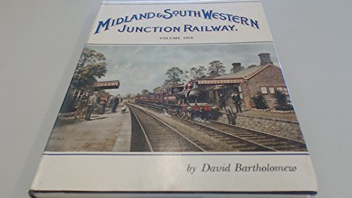 Stock image for Midland & South Western Junction Railway - Volume One. for sale by Dereks Transport Books