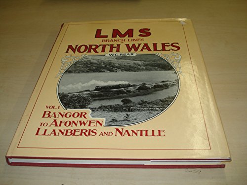 9780906867372: London, Midland and Scottish Railway Branch Lines in North Wales