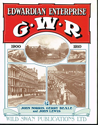 Stock image for Edwardian Enterprise. A Review Of The Great Western Railway Development In The First Decade Of This Century for sale by Clarendon Books P.B.F.A.