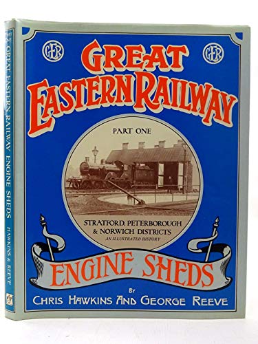 Beispielbild fr Stratford, Peterborough and Norwich Districts (Pt. 1) (Great Eastern Railway Engine Sheds) zum Verkauf von WorldofBooks