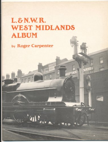 Stock image for London and North Western Railway West Midlands Album for sale by WorldofBooks