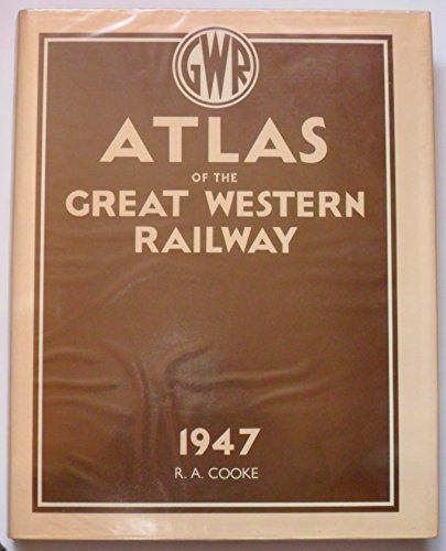 Stock image for Atlas of the Great Western Railway: As at 1947 for sale by Broad Street Book Centre