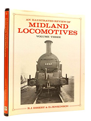 9780906867662: An Illustrated Review of Midland Locomotives from 1883: Tank Engines v. 3