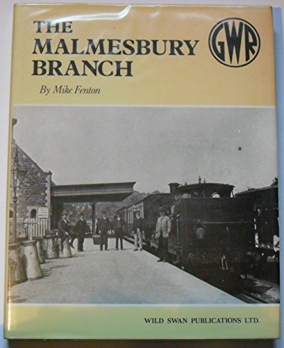 The Malmesbury Branch (9780906867884) by Mike Fenton