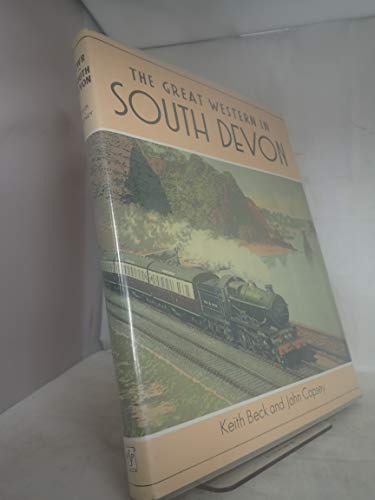 Stock image for The Great Western in South Devon for sale by MARK POST, BOOKSELLER