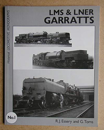 Beispielbild fr London, Midland and Scottish Railway and London and North Eastern Railway Garratts: 1 (Historical Locomotive Monographs) zum Verkauf von WorldofBooks