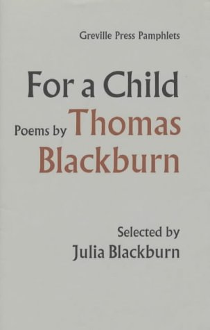 9780906887646: For a Child: Poems by Thomas Blackburn (Greville Press Pamphlets)
