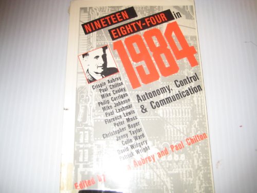 Imagen de archivo de Nineteen Eighty-Four in "1984": Autonomy, Control and Communication a la venta por Anybook.com