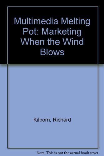 Multimedia Melting Pot: Marketing "When the Wind Blows"