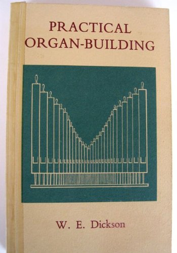 9780906894071: Practical Organ Building