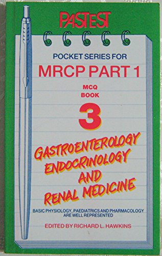 Imagen de archivo de MCQs in Gastroenterology, Endocrinology and Renal Medicine: Book 3 (Pastest pocket series for MRCP part 1) a la venta por WorldofBooks