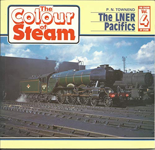 9780906899144: The Colour of Steam: 4 Liner Pacifics