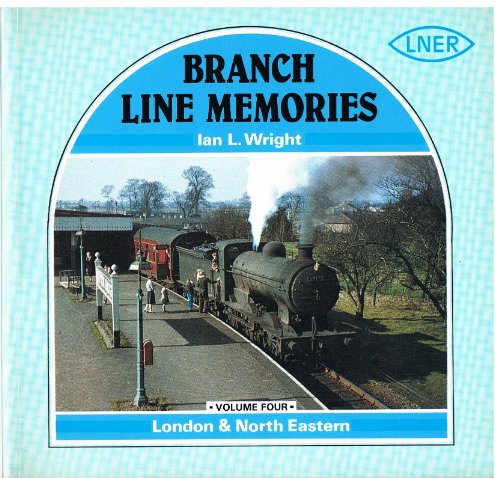 9780906899199: London and North Eastern (Wright, I.L.) (v. 4)